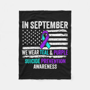 In September Wear Teal Purple Suicide Prevention A Fleece Blanket