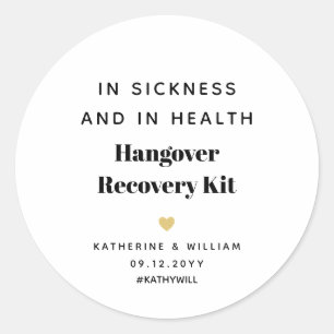 In Sickness and in Health Hangover Recovery Kit   Classic Round Sticker