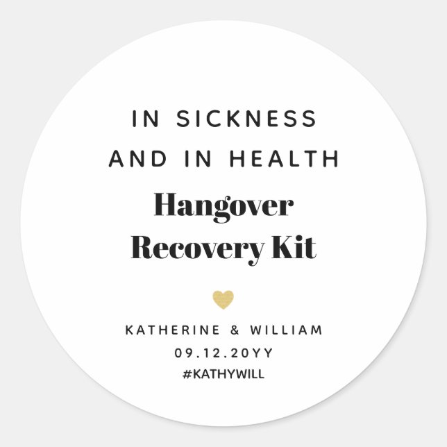 In Sickness and in Health Hangover Recovery Kit   Classic Round Sticker (Front)