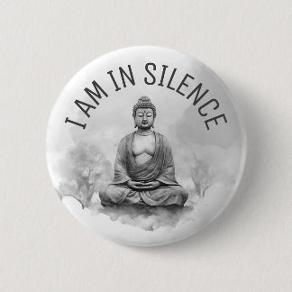 In Silence Buddha Meditation Button for Retreat #6