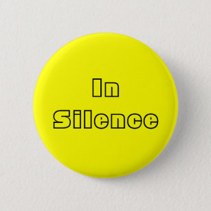 In Silence--yellow/black 2 Inch Round Button