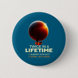 In Solar Eclipse Twice Lifetime Solar 2 Inch Round Button