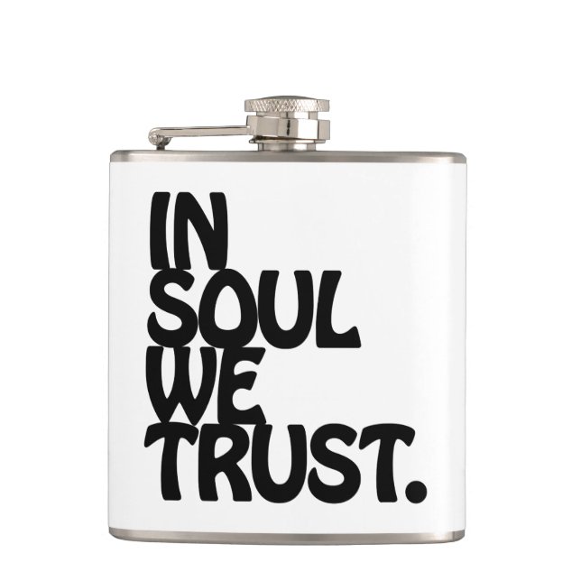 In Soul We Trust. Hip Flask (Front)