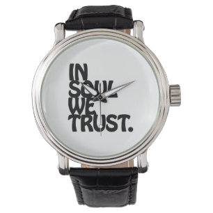 In Soul We Trust. Watch