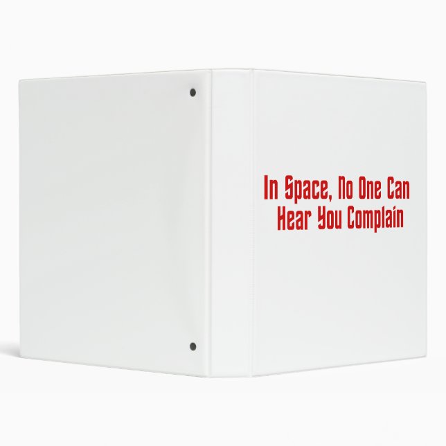 In Space, No One Can Hear You Complain Binder (Background)