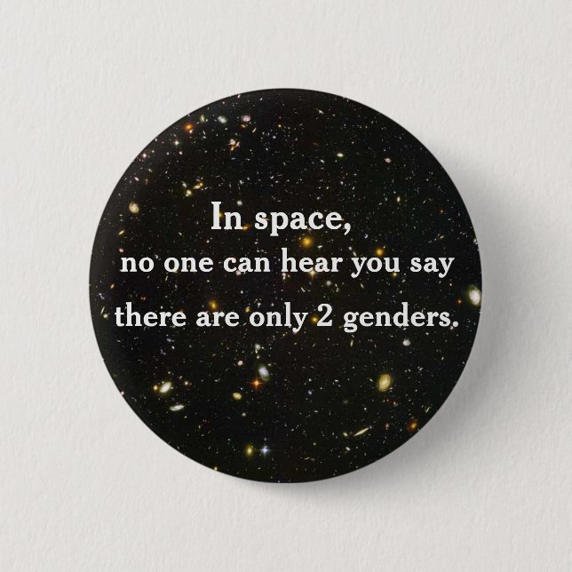 In space, no one can hear you say... 2 inch round button (Front)
