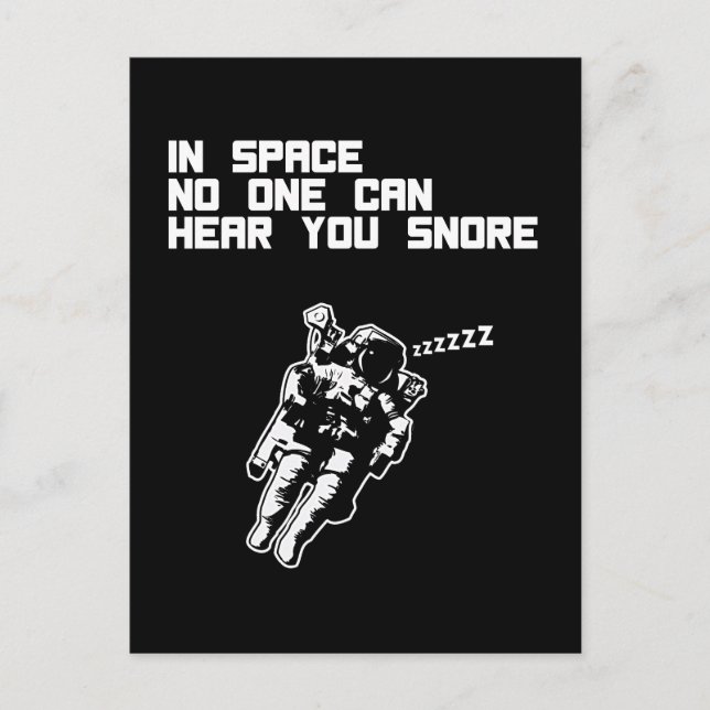 In Space No One Can Hear You Snore (dark) Postcard (Front)