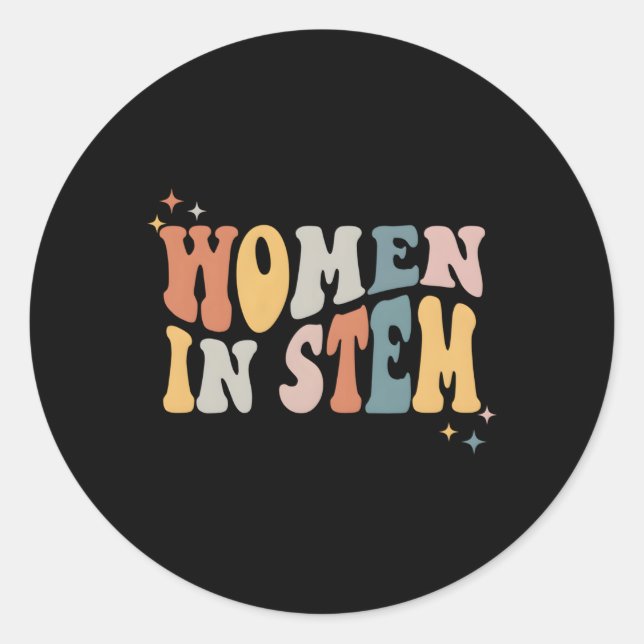 In Stem Steminist Science Female Engineer Tech Classic Round Sticker (Front)