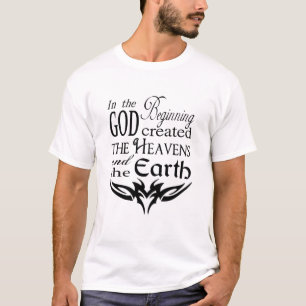 In the Beginning God Created Heaven and Earth T-Shirt