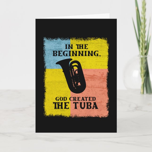 In The Beginning, God Created The Tuba Card (Front)