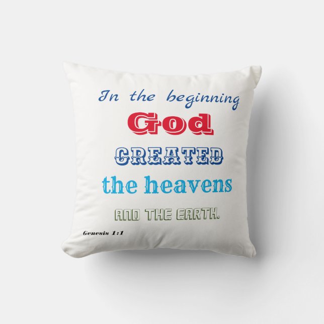 In the Beginning God Created Throw Pillow (Front)