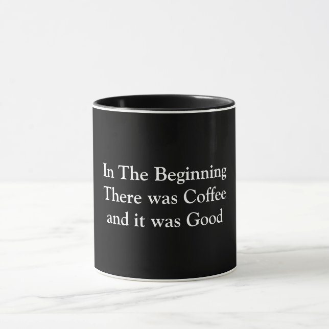 In The Beginning There was Coffee Mug (Center)