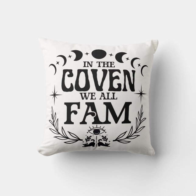 In the Coven We All Fam Gift Throw Pillow (Front)