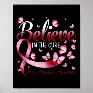 In The Cure Brain Aneurysm Awareness Butterfly Poster