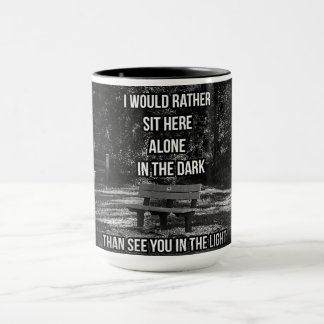 In The Dark Quote Mug