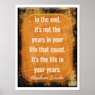 In The End -- Abraham Lincoln Quote - Art Print