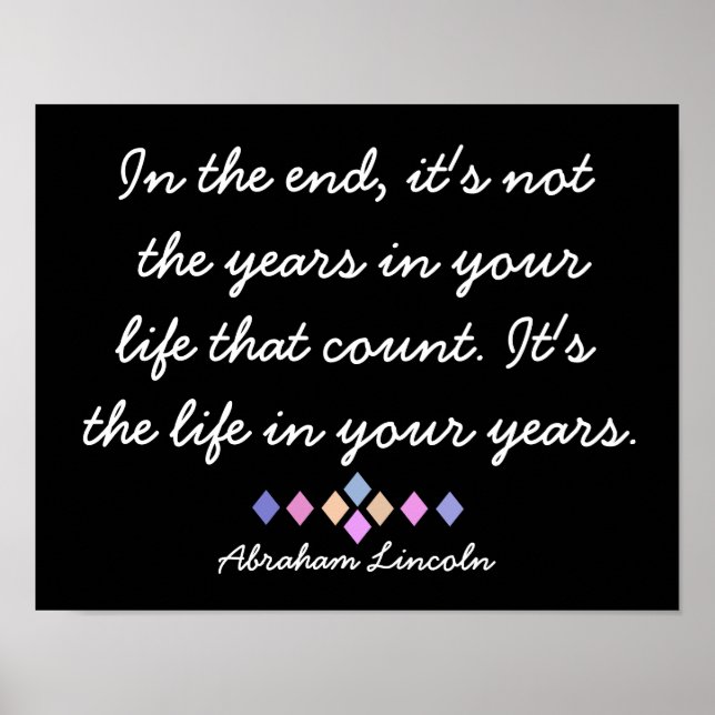 In the End - Abraham Lincoln quote - print (Front)