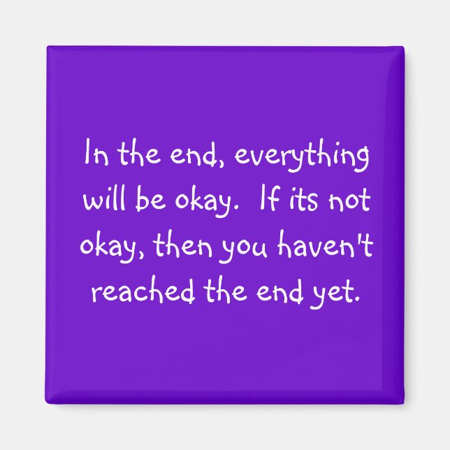 in the end, everything will be okay magnet (Front)