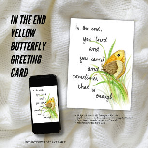 🌼In the end 🦋 Yellow Butterfly Greeting Card