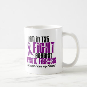 In The Fight Against Cystic Fibrosis FRIEND Coffee Mug