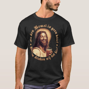 In the Heaven, there is no Bear T-Shirt
