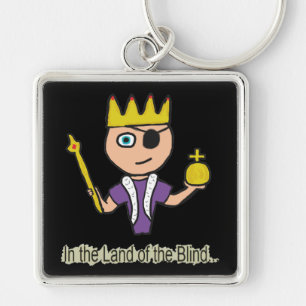 In The Land Of The Blind Keychain