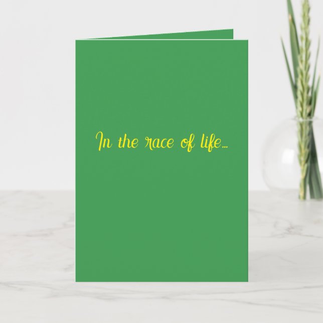 "In the race of life..." #1 Gift Card (Front)