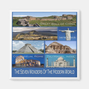 IN * The Seven Wonders Of The Modern World Magnet