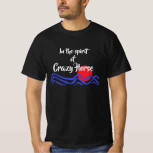 In The Spirit of Crazy Horse Native American T-Shirt