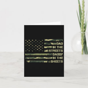 In The Streets Daddy In The Sheets Father39s Day 1 Card