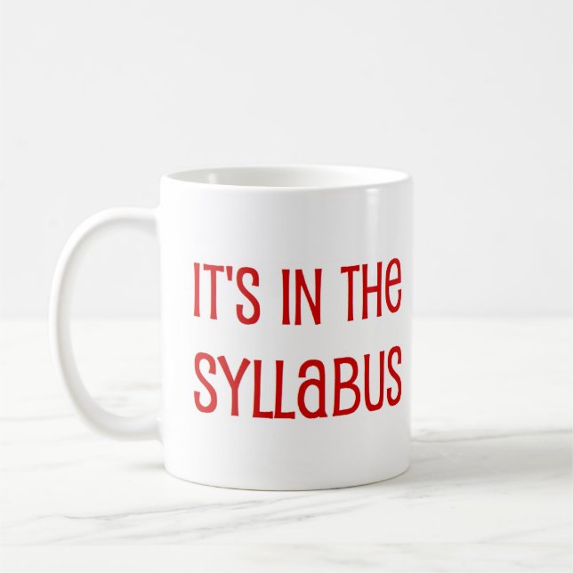 in the syllabus coffee mug (Left)