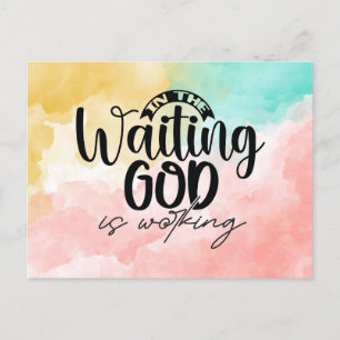 In the Waiting God is Working  Holiday Postcard
