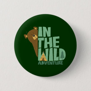 In The Wild Adventure Bear 2 Inch Round Button