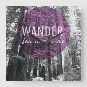 In The Woods   Wander Far and Wide Quote Square Wall Clock