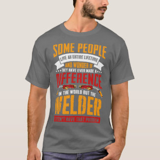 In the World of Welder brazing soldering gift T-Shirt