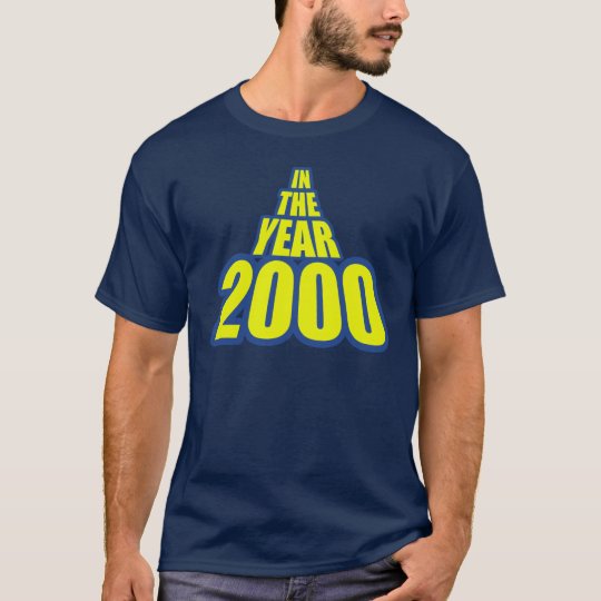 In The Year 2000 T-Shirt