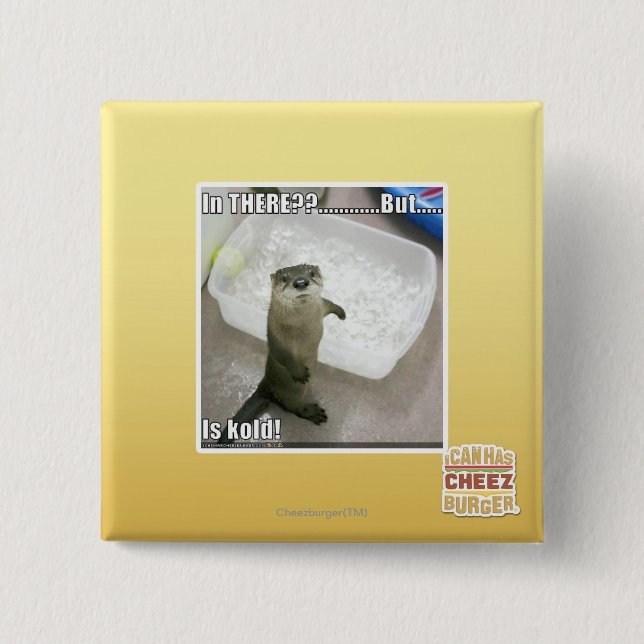 In there? Is Kold! 2 Inch Square Button (Front)