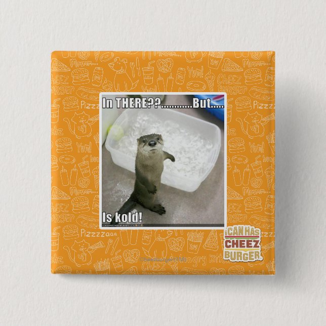In there? Is Kold! 2 Inch Square Button (Front)