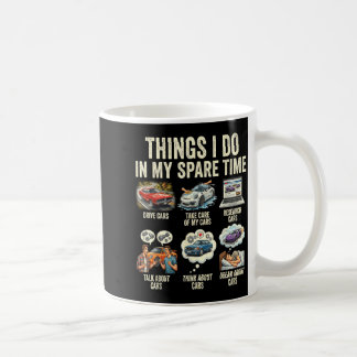 In Things Spare Time Car Coffee Mug