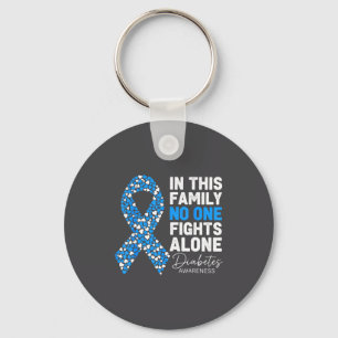 In This Family Fight Alone Diabetes Awareness Keychain