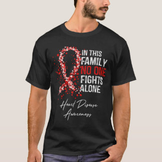 In This Family Fights Alone Heart Disease T-Shirt