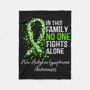 In This Family Fights Alone Non-hodgkin Lymphoma  Fleece Blanket