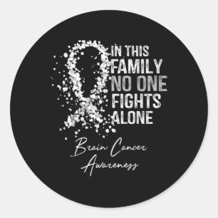 In This Family Fights Alone Shirt Brain Cancer Classic Round Sticker