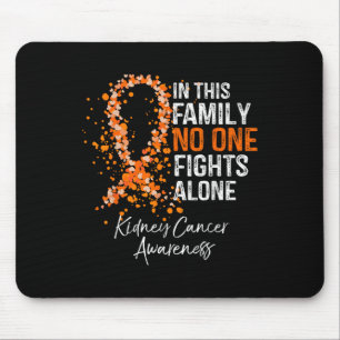 In This Family Fights Alone Shirt Kidney Cancer Mouse Pad