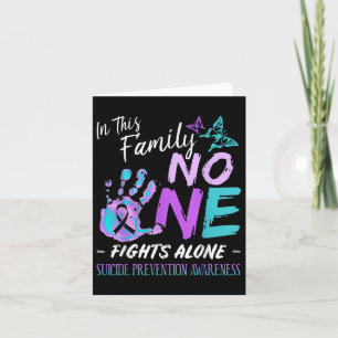 In This Family -fights Alone Suicide Prevention Card