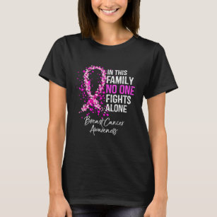 In This Family No One Fight Alone Breast Cancer T-Shirt