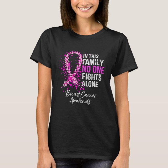 In This Family No One Fight Alone Breast Cancer T-Shirt (Front)