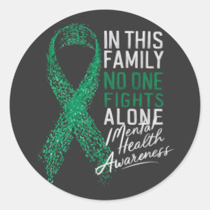  In This Family No One Fights Alone Mental Health  Classic Round Sticker