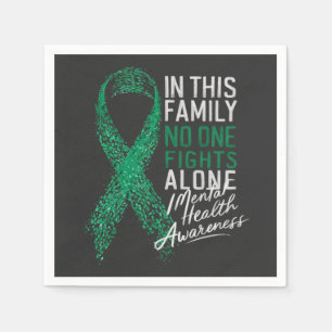  In This Family No One Fights Alone Mental Health  Napkin