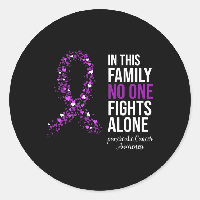 In This Family No One Fights Alone Pancreatic Canc Classic Round Sticker (Front)